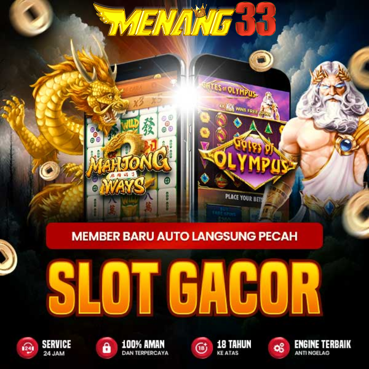 BERMAIN DI SLOT GACOR MENANG33